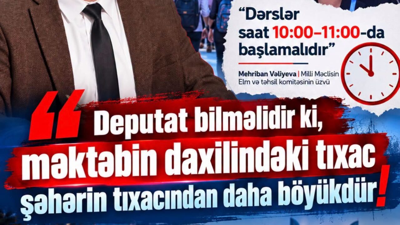 Əmrah Həsənli: “Dərslərin saat 10:00–11:00-da başlaması reallıqdan uzaqdır”
